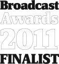 Broadcast Awards Finalist 2011